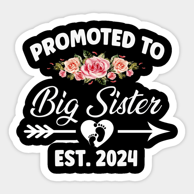 Promoted to Big Sister Est 2024 Pregnancy Announcement Sticker by New Hights